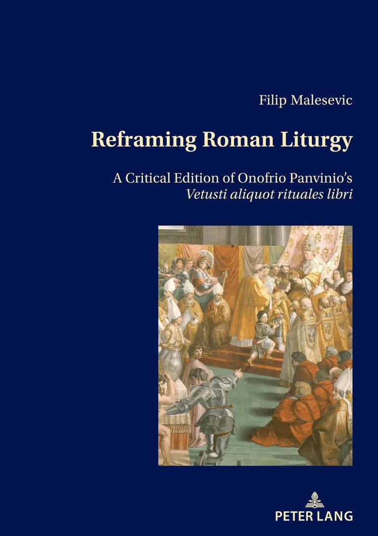 Filip Malesevic - Reframing Roman Liturgy, Häftad