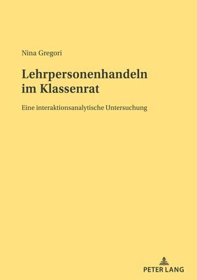 Lehrpersonenhandeln im Klassenrat 1