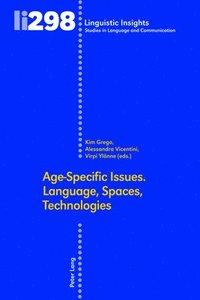 bokomslag Age-Specific Issues. Language, Spaces, Technologies