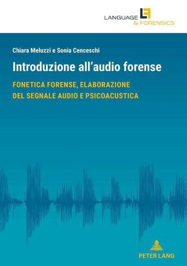Sonia Cenceschi, Chiara Meluzzi - Introduzione all’audio forense, Häftad