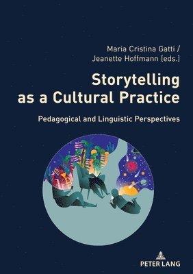 Storytelling as a Cultural Practice 1