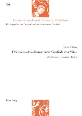 Dörthe Führer, Carmen Cardelle De Hartmann, Peter Orth - Alexandreis-Kommentar Gaufrids von Vitry, Inbunden
