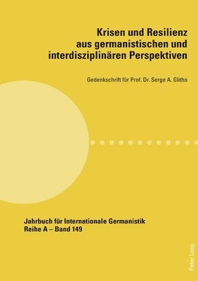 Akila Ahouli - Krisen und Resilienz aus germanistischen und interdisziplinaeren Perspektiven, Häftad