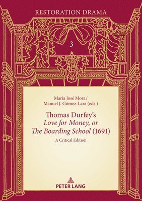 bokomslag Thomas Durfey's «Love for Money, or The Boarding School» (1691)