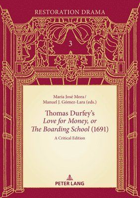 Thomas Durfeys Love for Money, or The Boarding School (1691) 1