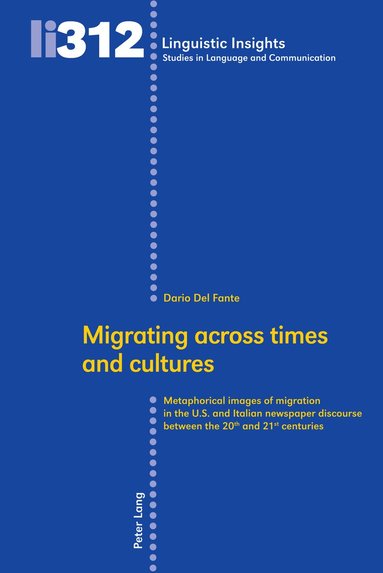 Dario Del Fante, Maurizio Gotti - Migrating across times and cultures, Inbunden