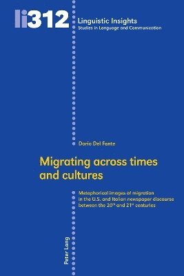Dario Del Fante, Dario del Fante, Maurizio Gotti - Migrating across times and cultures, Inbunden