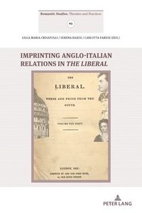 bokomslag Imprinting Anglo- Italian Relations in The Liberal