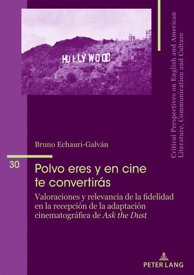 Bruno Echauri Galván, Bruno Echauri Galvan, María José Álvarez-Faedo, Beatriz Penas-Ibáñez, Maria Jose Alvarez-Faedo, Beatriz Penas-Ibanez - Polvo Eres Y En Cine Te Convertirás, Häftad