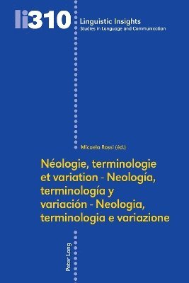 bokomslag Nologie, Terminologie Et Variation - Neologa, Terminologa Y Variacin - Neologia, Terminologia E Variazione