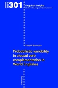 bokomslag Probabilistic variability in clausal verb complementation in World Englishes