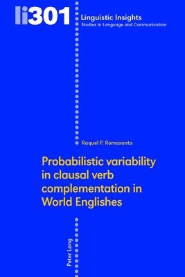 Probabilistic variability in clausal verb complementation in World Englishes 1