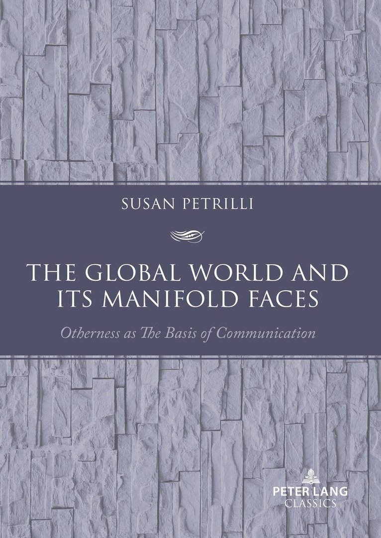 Susan Petrilli, Susan Petrilli, Augusto Ponzio - Global World and its Manifold Faces, Häftad