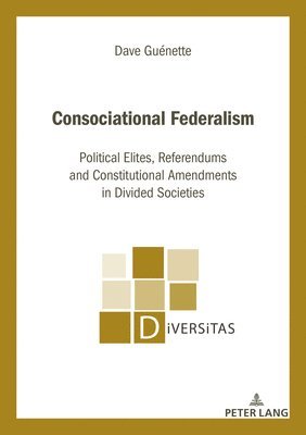 Dave Guénette, Alain Gagnon - Consociational Federalism, Häftad