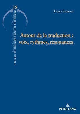 Laura Santone, Dorothee Cailleux, Lucia Quaquarelli, Licia Reggiani - Autour de la traduction, Häftad