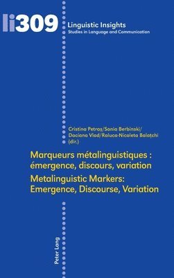 bokomslag Marqueurs mtalinguistiques : mergence, discours, variation /Metalinguistic Markers: Emergence, Discourse, Variation