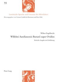 bokomslag Willelmi Aurelianensis Bursarii super Ovidios; Kritische Ausgabe mit Einfhrung