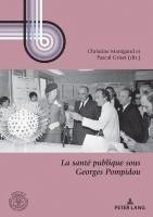 bokomslag La sante publique sous Georges Pompidou