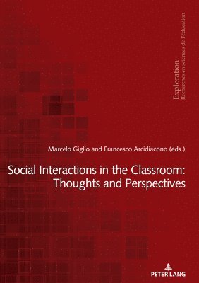 bokomslag Social Interactions in the Classroom: Thoughts and Perspectives