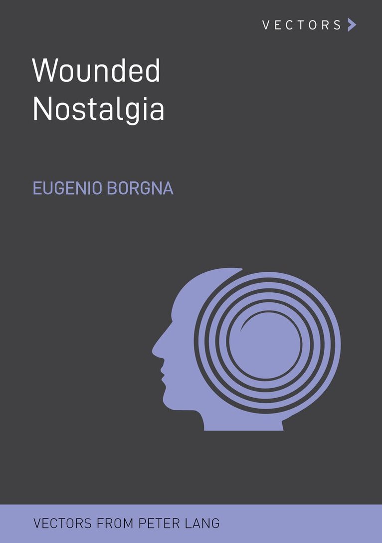 Eugenio Borgna - Wounded Nostalgia, Häftad