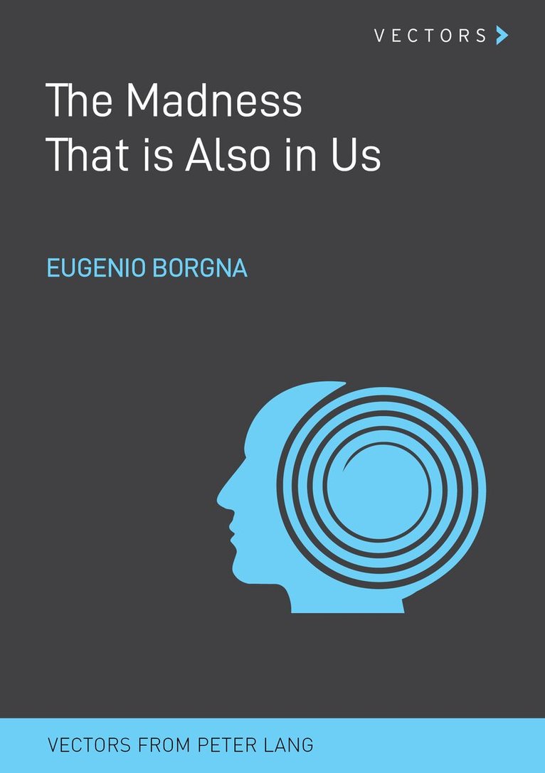 Eugenio Borgna - Madness That is Also in Us, Häftad