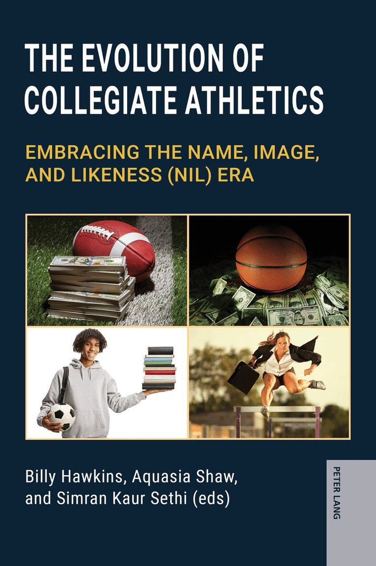 Billy Hawkins, Aquasia Shaw, Simran Kaur Sethi - Evolution of Collegiate Athletics, Häftad