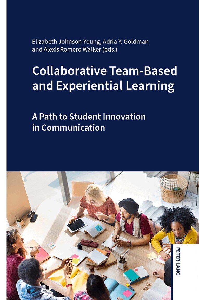Elizabeth Johnson-Young, Adria Y. Goldman, Alexis Walker - Collaborative Team-Based and Experiential Learning, Häftad