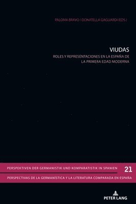 Viudas; Roles y representaciones en la España de la primera Edad Moderna 1