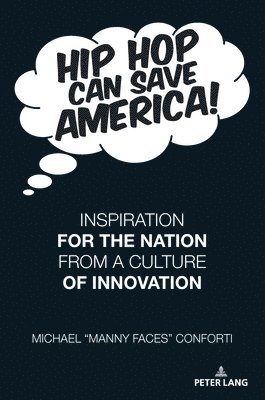 bokomslag Hip Hop Can Save America!