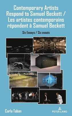 bokomslag Contemporary Artists Respond to Samuel Beckett/ Les artiste contemporains rpondent  Samuel Beckett