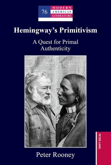 Peter Rooney - Hemingway’s Primitivism, Inbunden