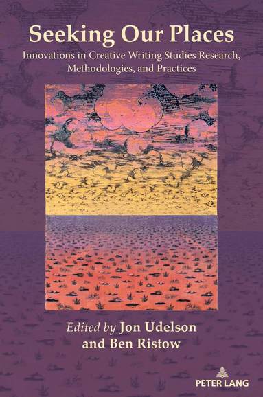 Jon Udelson, Ben Ristow - Seeking Our Places, Häftad