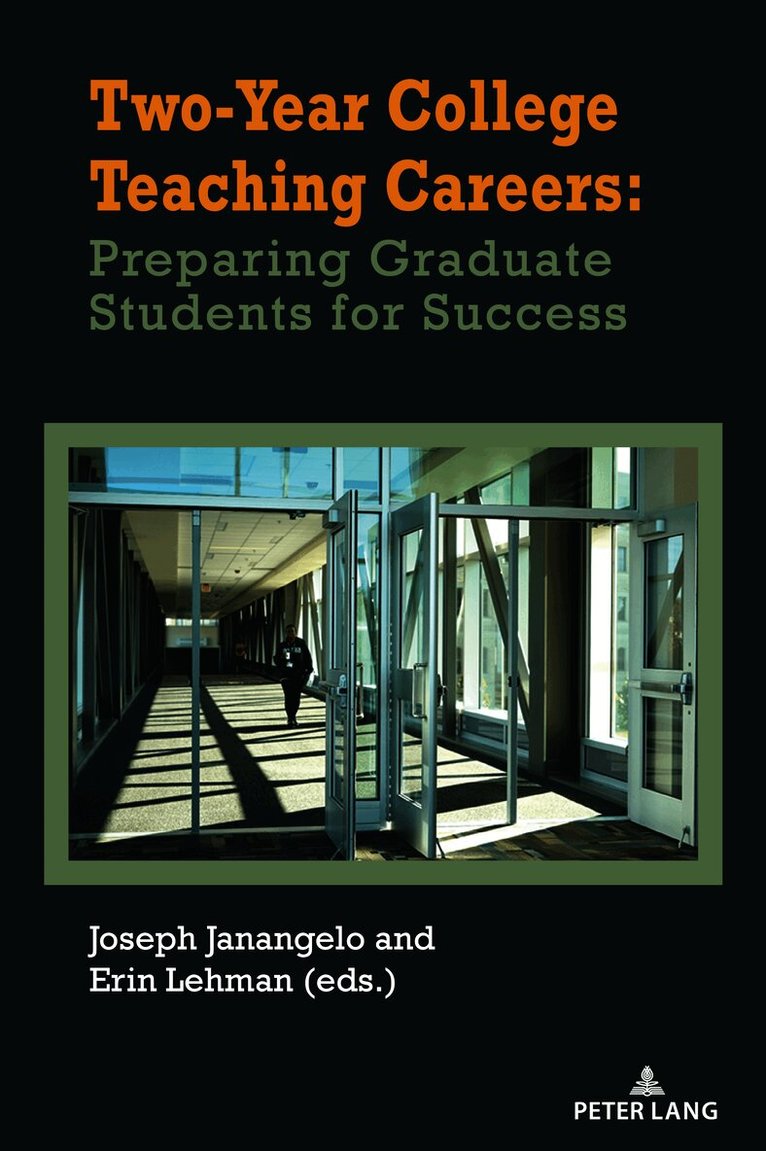 Two-Year College Teaching Careers: Preparing Graduate Students for Success