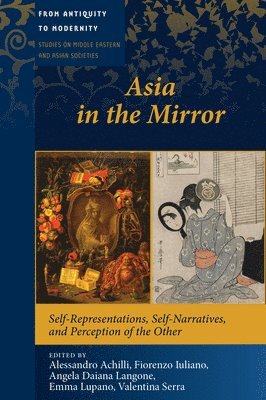 Alessandro Achilli, Fiorenzo Iuliano, Angela Daiana Langone, Emma Lupano, Valentina Serra - Asia in the Mirror, Inbunden