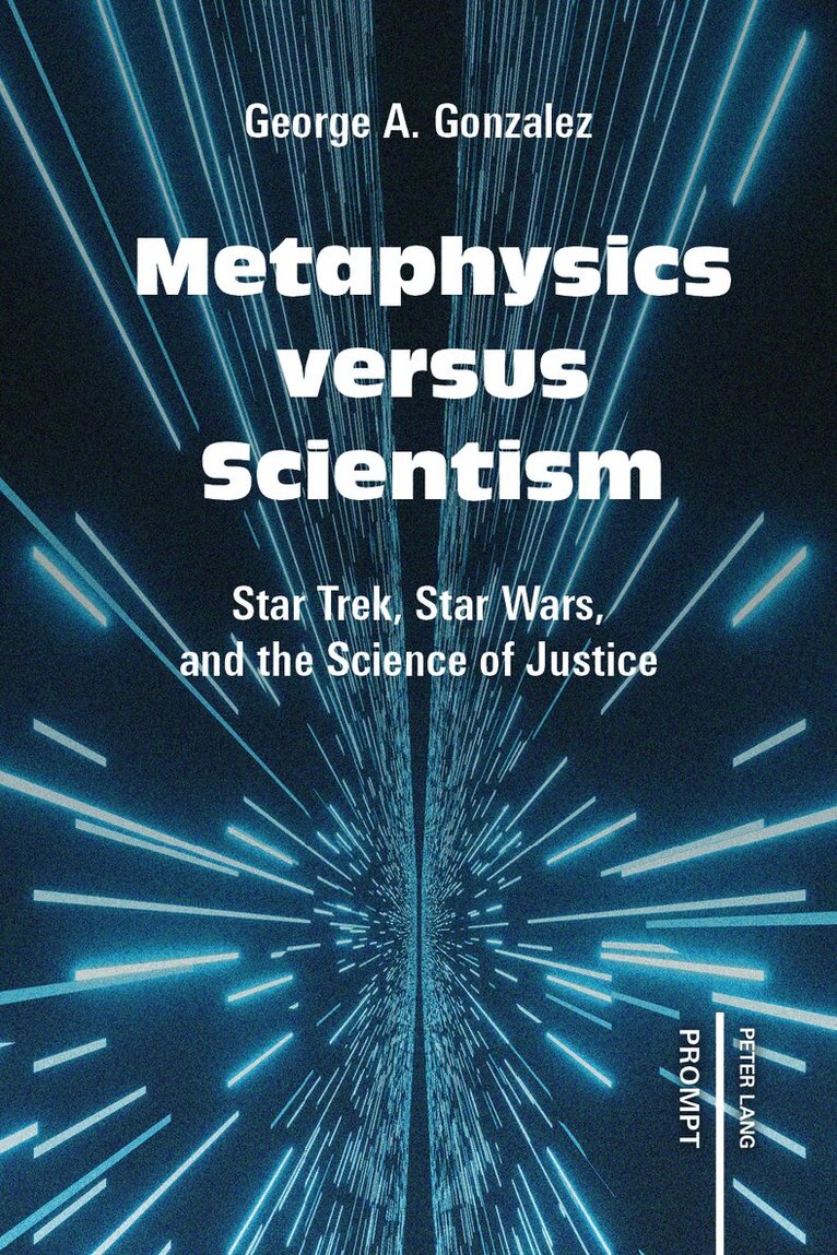 George A. Gonzalez - Metaphysics versus Scientism, Inbunden