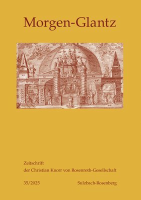 Knorr Von Rosenroth Gesellschaft E V, Rosmarie Zeller - Morgen-Glantz 35 (2025), Häftad