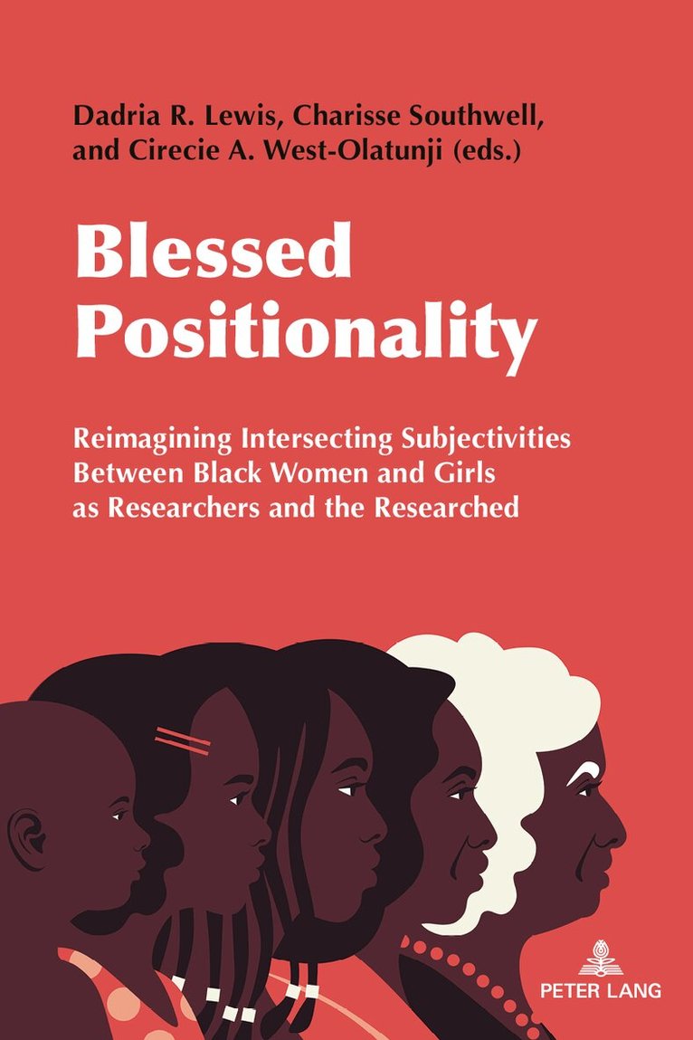 Dadria Lewis, Charisse Southwell, Cirecie West-Olatunji - Blessed Positionality, Häftad