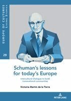 Victoria Martín de la Torre - Schuman’s lessons for today’s Europe, Häftad