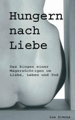 bokomslag Hungern nach Liebe