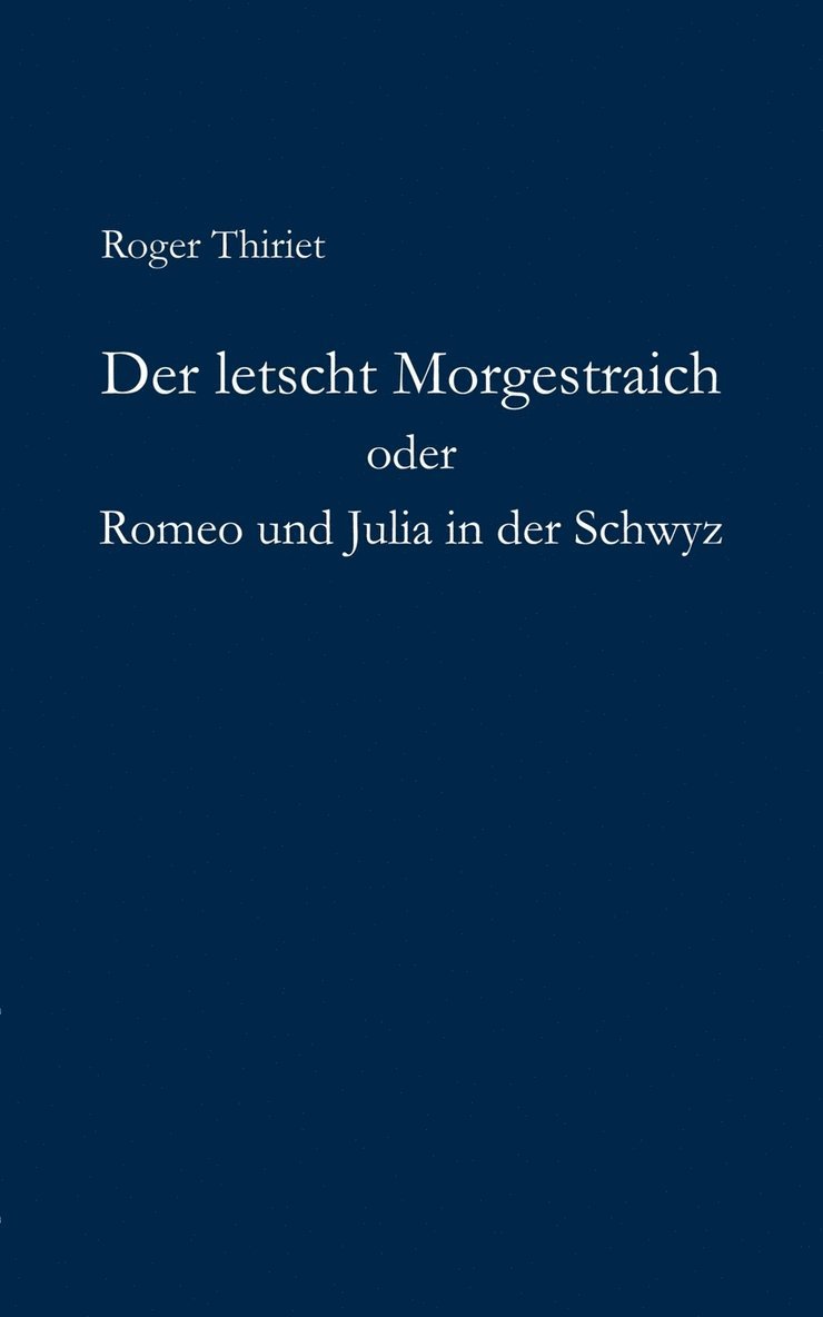 Der letscht Morgestraich oder Romeo und Julia in der Schwyz 1