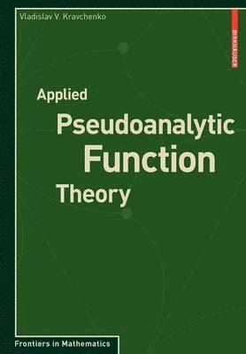 Applied Pseudoanalytic Function Theory 1