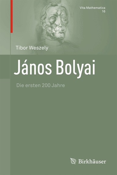 Tibor Weszely - János Bolyai, Inbunden