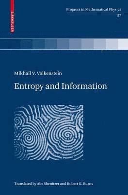 Mikhail V. Volkenstein - Entropy and Information, Inbunden