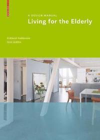 bokomslag Living for the Elderly