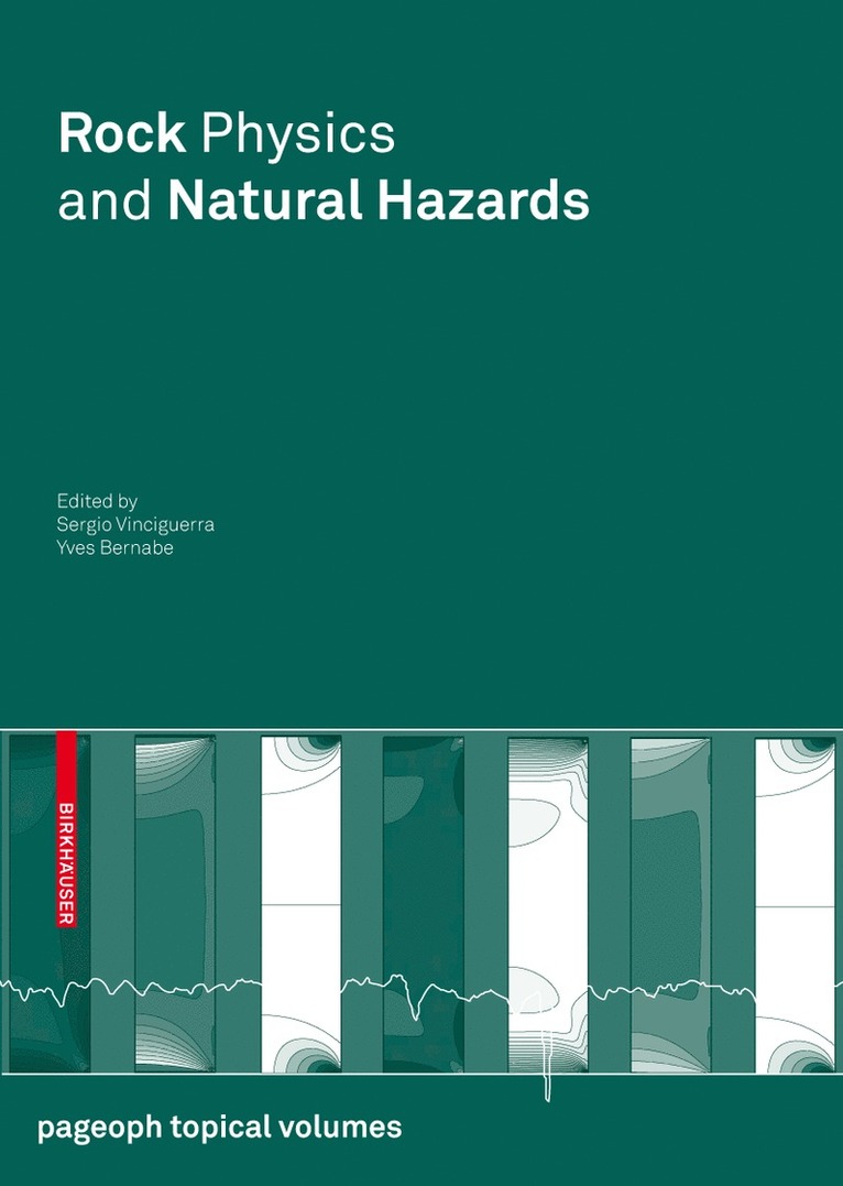 Sergio Vinciguerra, Yves Bernabé - Rock Physics and Natural Hazards, Häftad