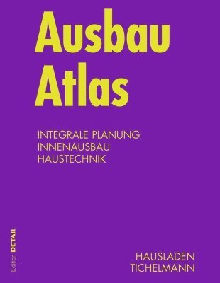Gerhard Hausladen, Karsten Tichelmann - Ausbau Atlas, Inbunden