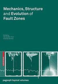 bokomslag Mechanics, Structure and Evolution of Fault Zones