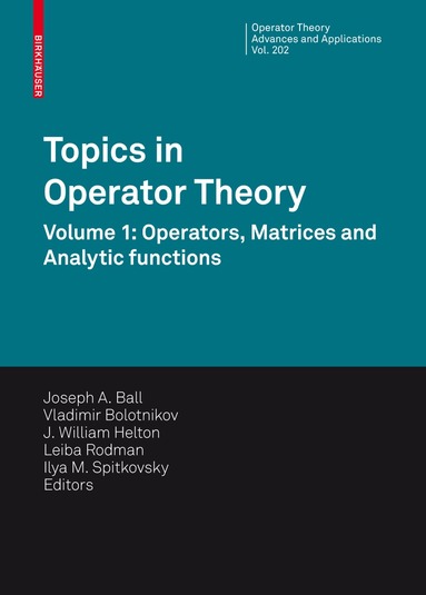 Joseph A. Ball, Vladimir Bolotnikov, J. William Helton, Leiba Rodman, Ilya M. Spitkovsky - Topics in Operator Theory, Inbunden