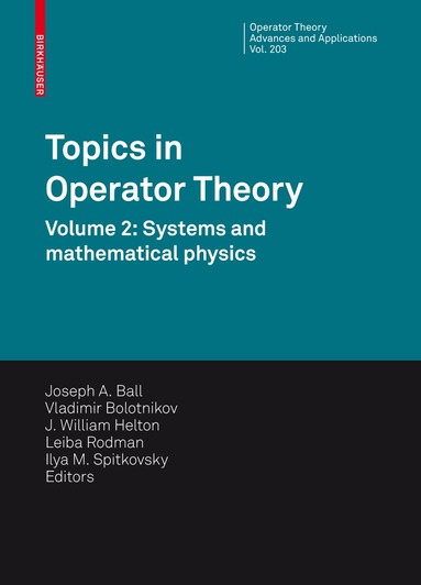 Joseph A. Ball, Vladimir Bolotnikov, J. William Helton, Leiba Rodman, Ilya M. Spitkovsky - Topics in Operator Theory, Inbunden