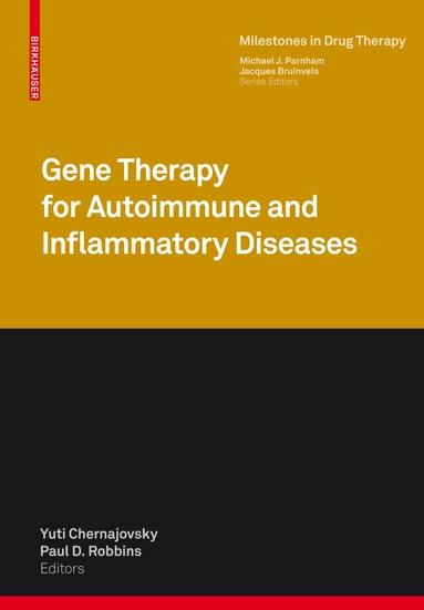 Yuti Chernajovsky, Paul D. Robbins - Gene Therapy for Autoimmune and Inflammatory Diseases, Inbunden